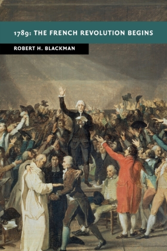 1789: The French Revolution Begins av Robert H. Blackman (Paperback)
