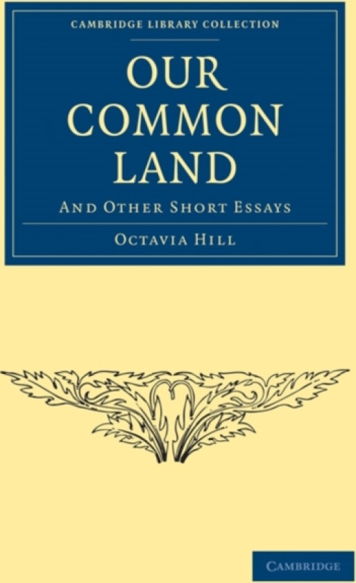 Our Common Land av Octavia Hill (Paperback)