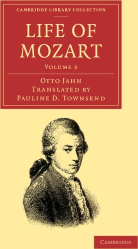 Life of Mozart: Volume 3 av Otto Jahn (Paperback)