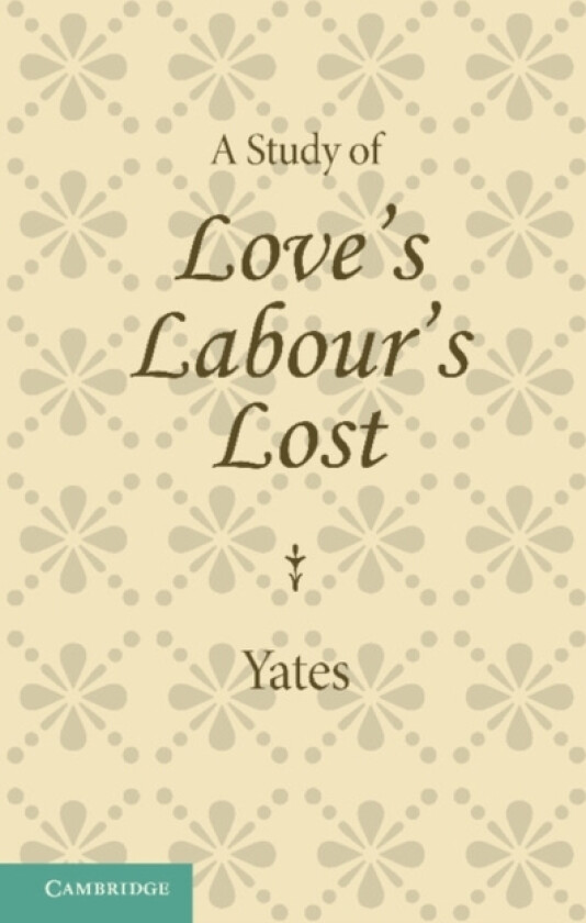 A Study of Love's Labour's Lost av Frances Yates (Paperback)