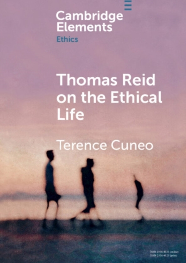 Thomas Reid on the Ethical Life av Terence Cuneo (Paperback)