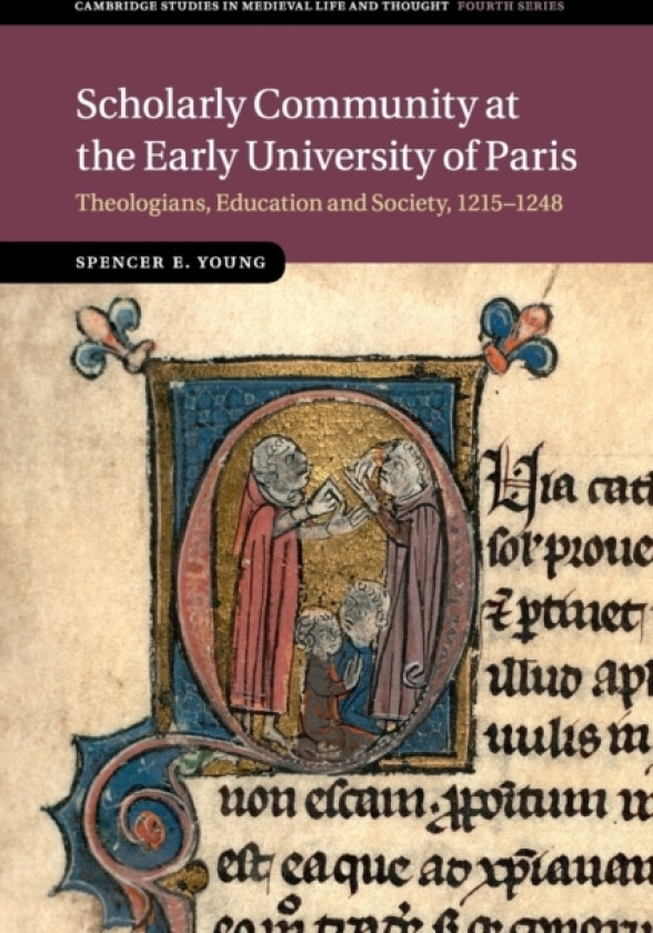 Scholarly Community at the Early University of Paris av Spencer E. Young (Paperback)