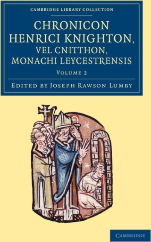 Chronicon Henrici Knighton vel Cnitthon, Monachi Leycestrensis av Henry Knighton (Paperback)