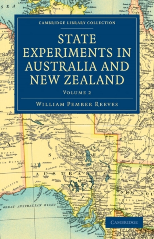 State Experiments in Australia and New Zealand av William Pember Reeves (Paperback)