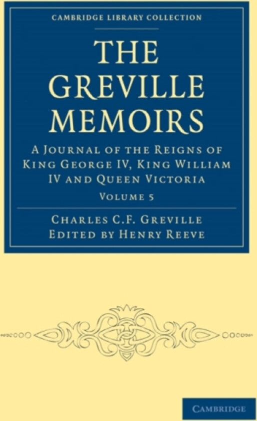 The Greville Memoirs av Charles Cavendish Fulke Greville (Paperback)