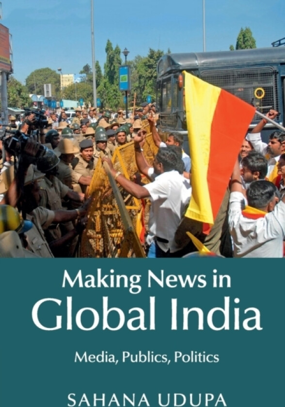 Making News in Global India av Sahana Udupa (Paperback)