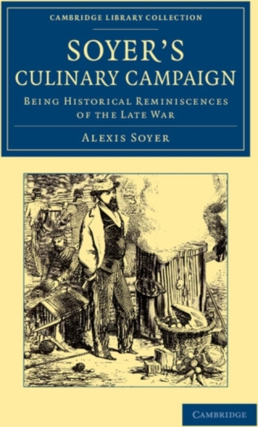 Soyer's Culinary Campaign av Alexis Soyer (Paperback)