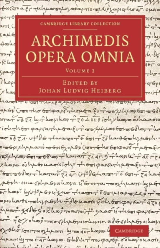 Archimedis Opera Omnia: Volume 3 av Archimedes (Paperback)