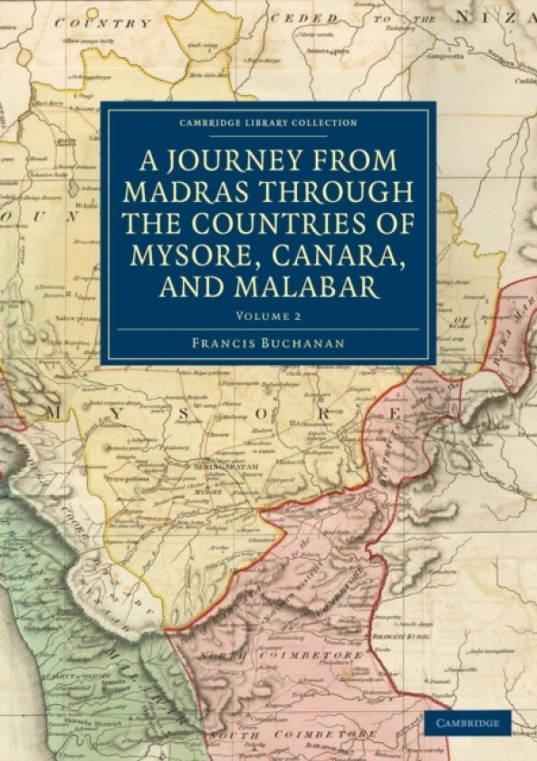 A Journey from Madras through the Countries of Mysore, Canara, and Malabar av Francis Buchanan (Paperback)