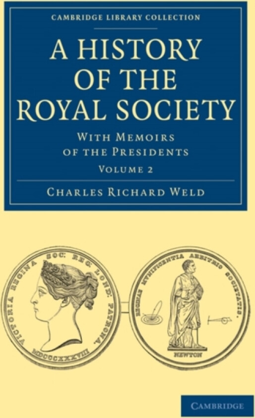 A History of the Royal Society av Charles Richard Weld (Paperback)