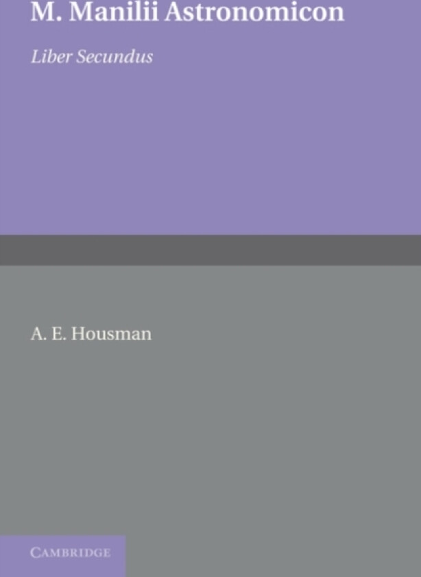 Astronomicon: Volume 2, Liber Secundus av M. Manilius (Paperback)