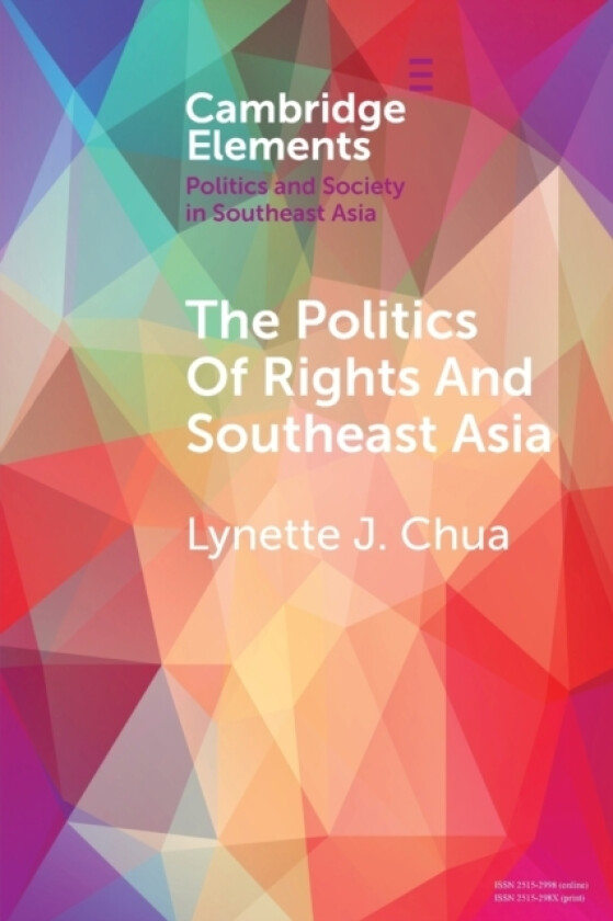 The Politics of Rights and Southeast Asia av Lynette J. Chua (Paperback)
