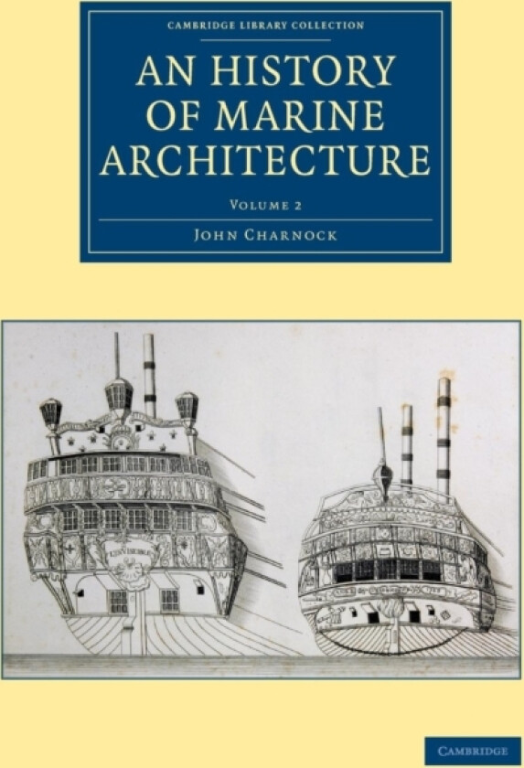 An History of Marine Architecture av John Charnock (Paperback)