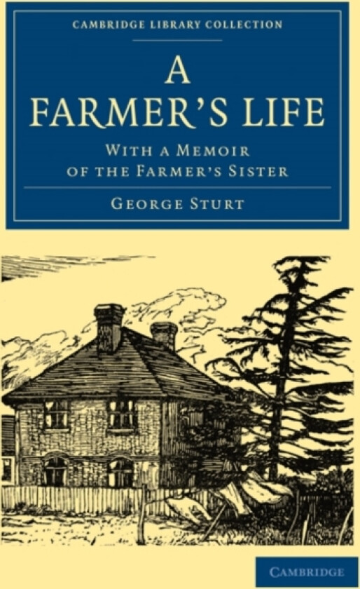 A Farmer's Life av George Sturt (Paperback)