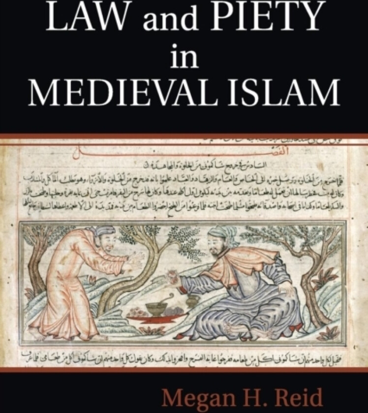 Law and Piety in Medieval Islam av Megan H. Reid (Paperback)