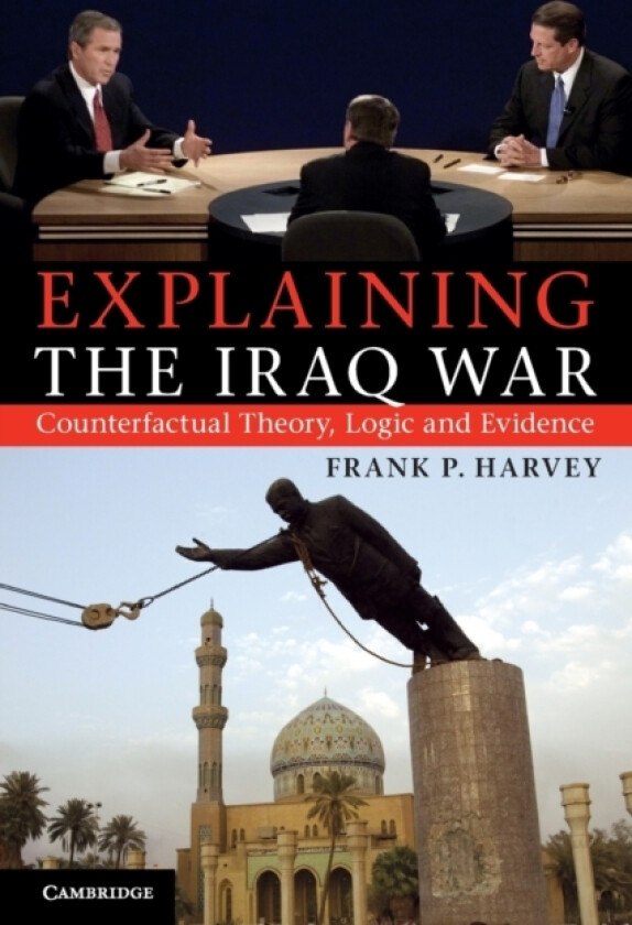 Explaining the Iraq War av Frank P. Harvey (Paperback)