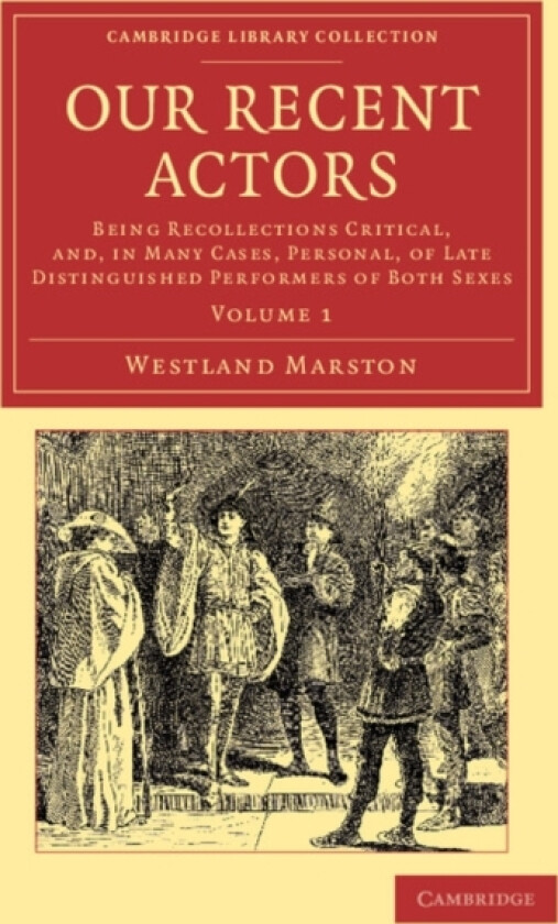 Our Recent Actors av Westland Marston (Paperback)