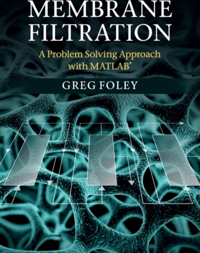 Membrane Filtration av Greg Foley (Paperback)