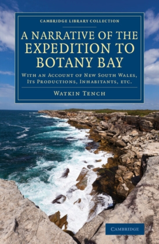 A Narrative of the Expedition to Botany Bay av Watkin Tench (Paperback)
