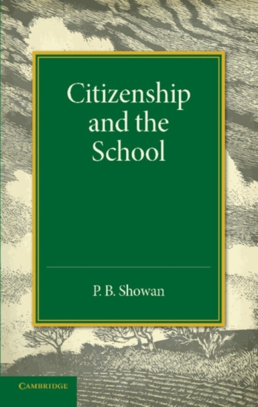 Citizenship and the School av P.B. Showan (Paperback)