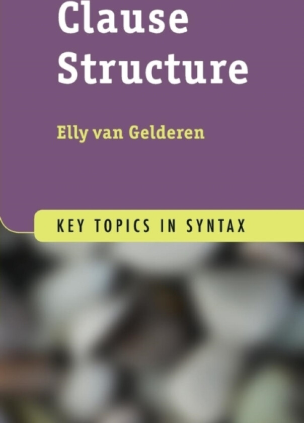 Clause Structure av Elly van Gelderen (Paperback)