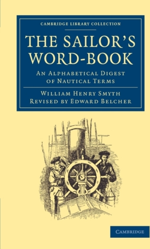 The Sailor's Word-Book av William Henry Smyth (Paperback)