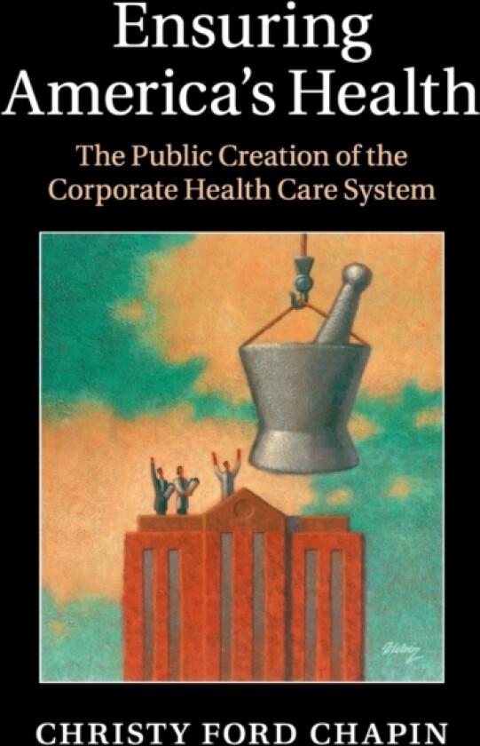 Ensuring America's Health av Christy Ford Chapin (Paperback)