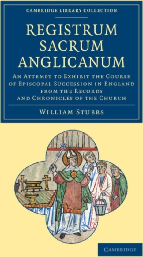 Registrum sacrum Anglicanum av William Stubbs (Paperback)