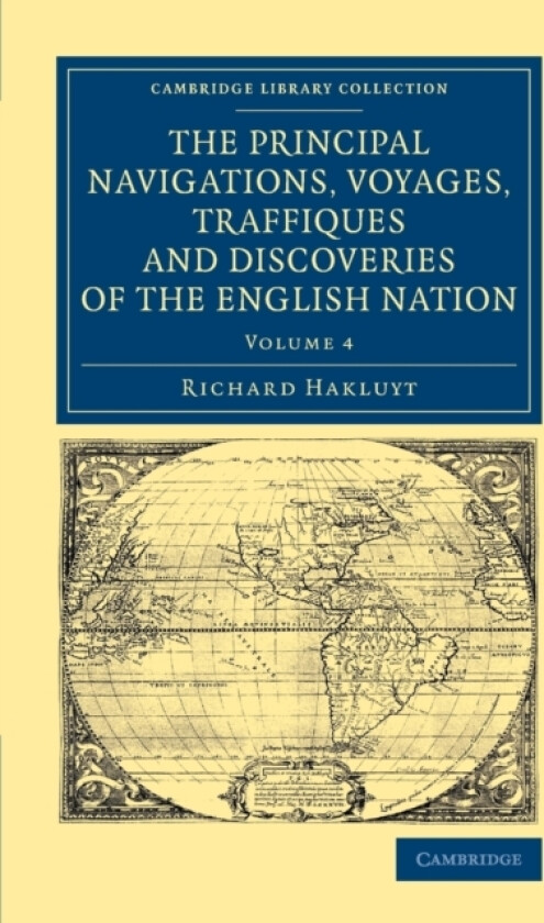 The Principal Navigations Voyages Traffiques and Discoveries of the English Nation av Richard Hakluyt (Paperback)