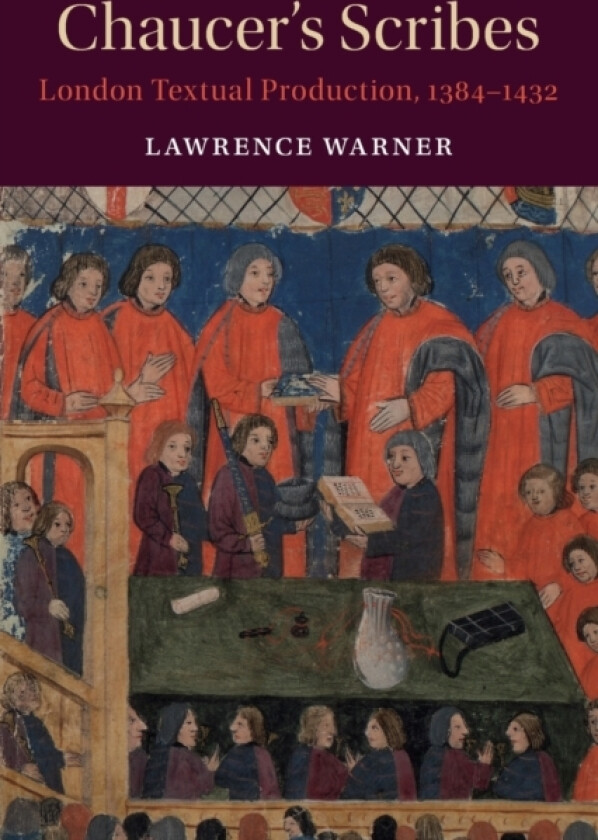 Chaucer's Scribes av Lawrence Warner (Paperback)