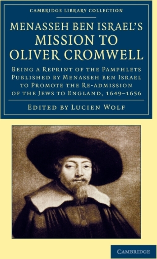 Menasseh ben Israel's Mission to Oliver Cromwell av Menasseh ben Israel (Paperback)