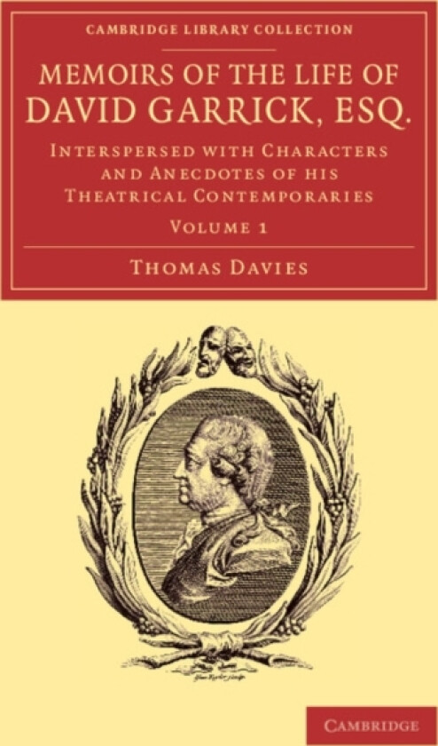 Memoirs of the Life of David Garrick, Esq. av Thomas Davies (Paperback)
