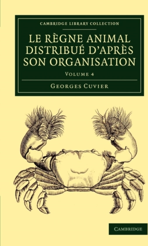 Le regne animal distribue d'apres son organisation av Georges Cuvier (Paperback)