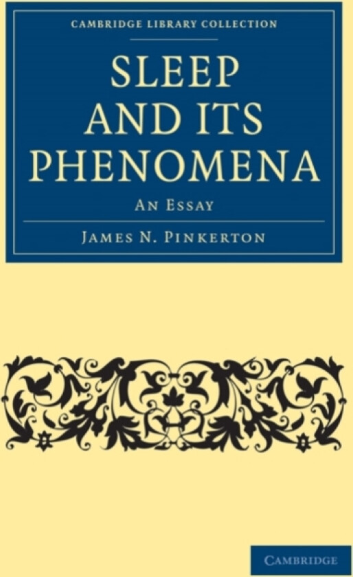 Sleep and its Phenomena av James N. Pinkerton (Paperback)