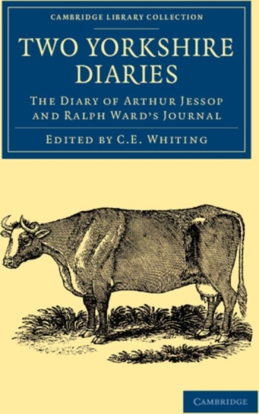 Two Yorkshire Diaries av Arthur Jessop, Ralph Ward (Paperback)