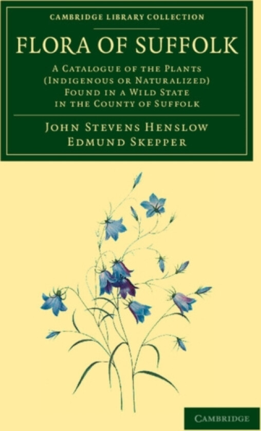 Flora of Suffolk av John Stevens Henslow, Edmund Skepper (Paperback)