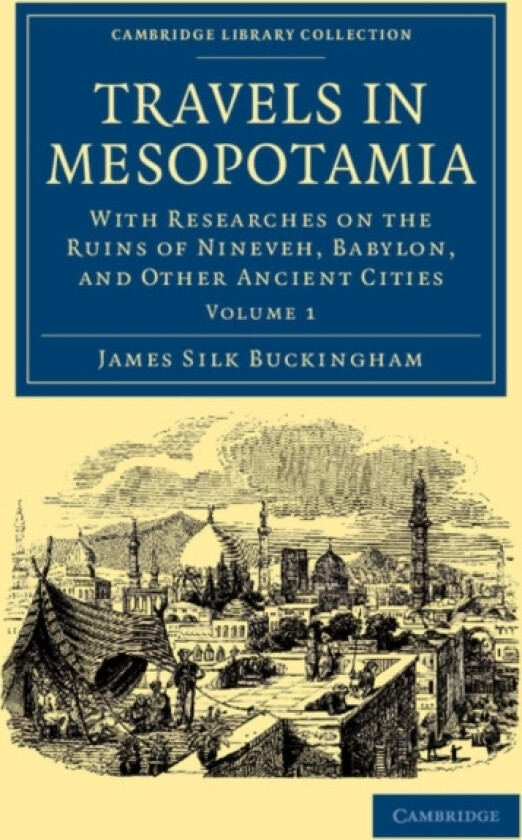 Travels in Mesopotamia av James Silk Buckingham (Paperback)