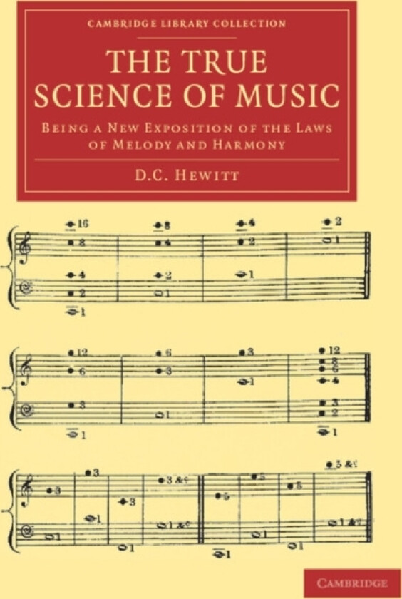 The True Science of Music av D.C. Hewitt (Paperback)