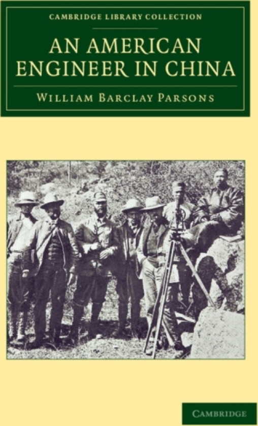 An American Engineer in China av William Barclay Parsons (Paperback)