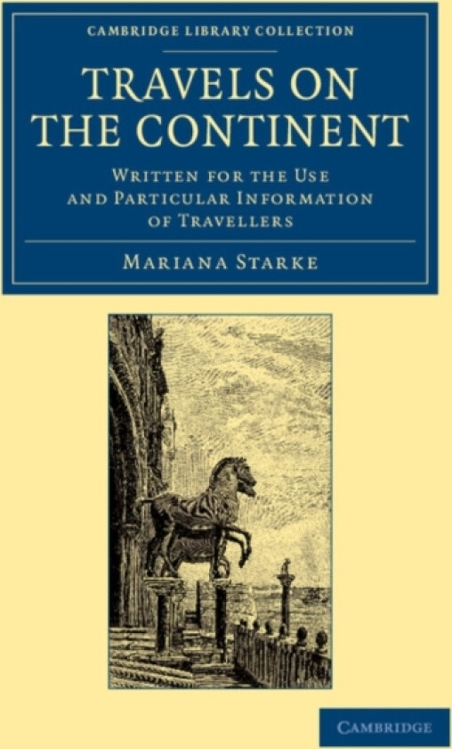 Travels on the Continent av Mariana Starke (Paperback)