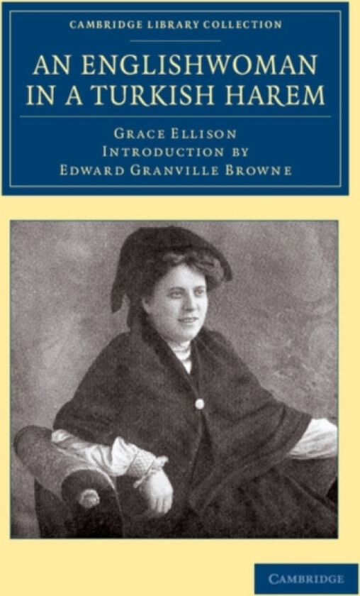 An Englishwoman in a Turkish Harem av Grace Ellison (Paperback)