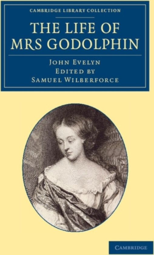 The Life of Mrs Godolphin av John Evelyn (Paperback)