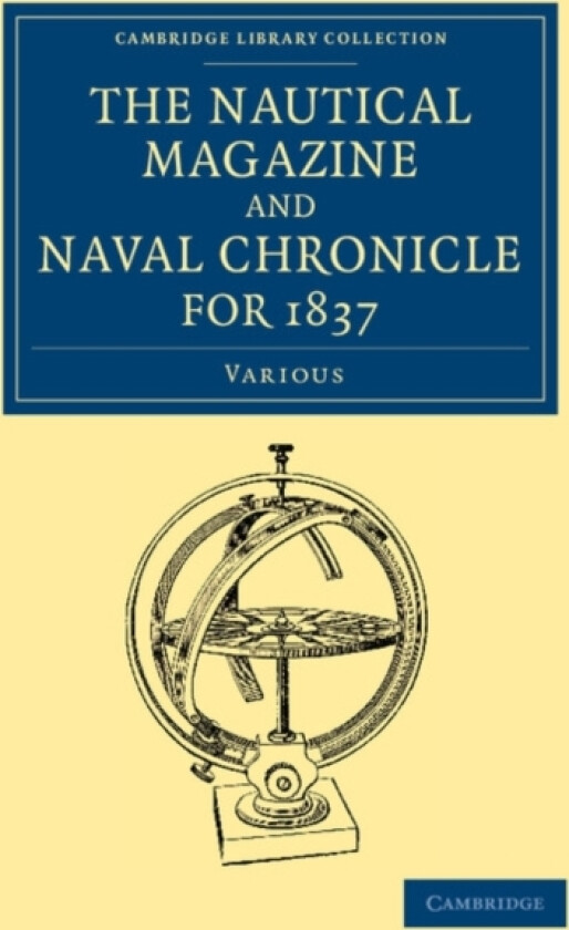The Nautical Magazine and Naval Chronicle for 1837 av Various Authors (Paperback)