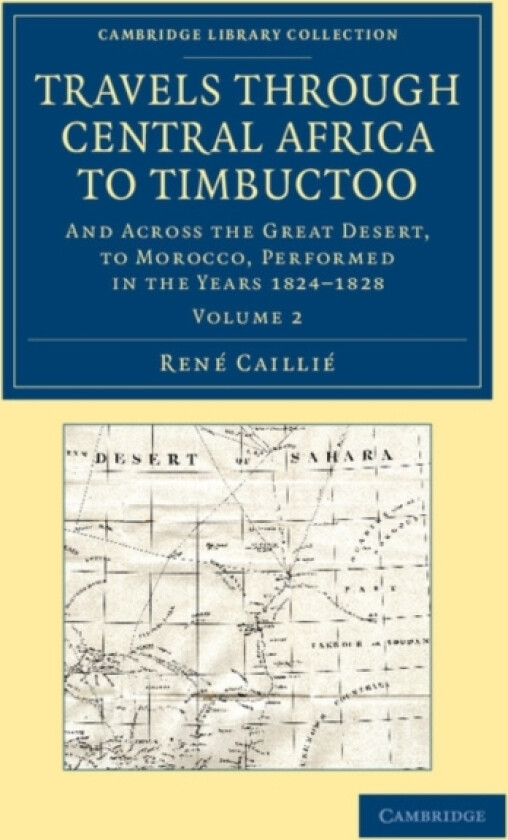 Travels through Central Africa to Timbuctoo av Rene Caillie (Paperback)