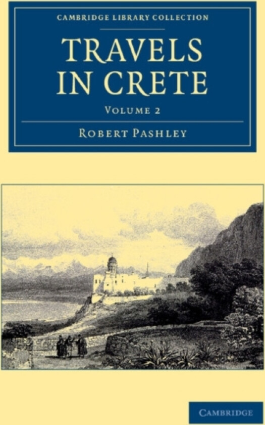 Travels in Crete av Robert Pashley (Paperback)