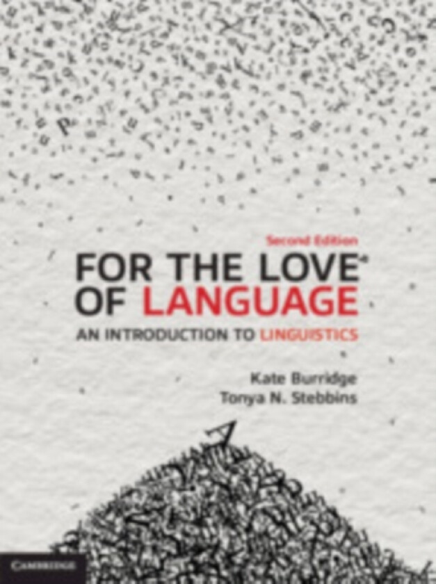 For the Love of Language av Kate Burridge, Tonya N. Stebbins (Paperback)