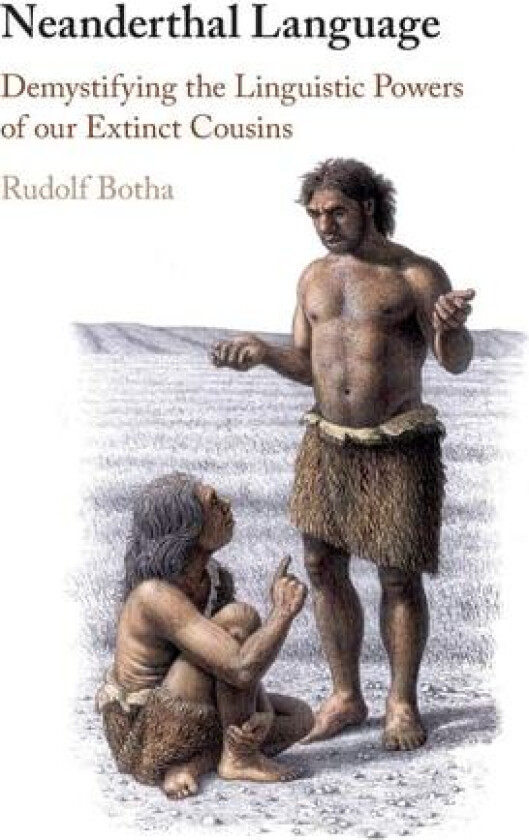 Neanderthal Language av Rudolf Botha (Hardcover)