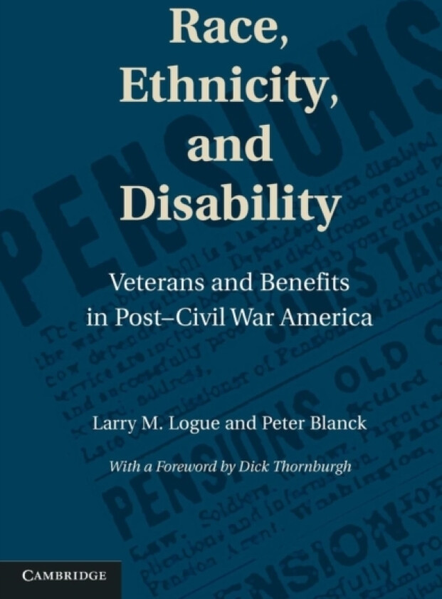 Race, Ethnicity, and Disability av Larry M. Logue, Peter Blanck (Paperback)