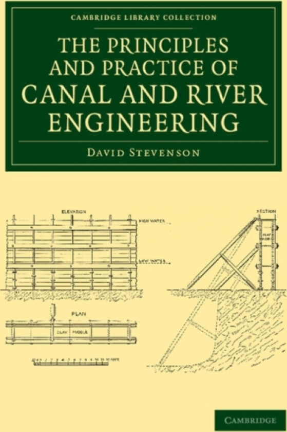 The Principles and Practice of Canal and River Engineering av David Stevenson (Paperback)