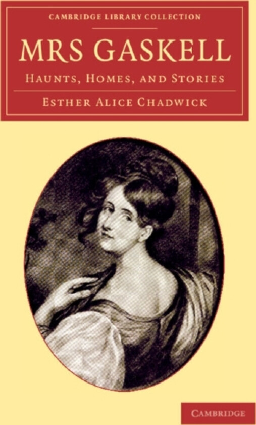 Mrs Gaskell av Esther Alice Chadwick (Paperback)